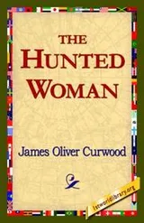 Cover of The Hunted Woman