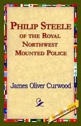 Cover of Philip Steele of the Royal Northwest Mounted Police