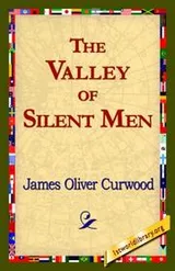 Cover of The Valley of Silent Men