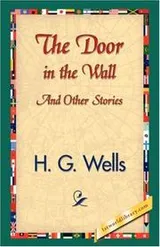 Cover of The Door in the Wall and Other Stories