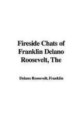 Cover of The Fireside Chats of Franklin Delano Roosevelt