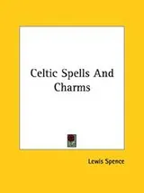 Cover of Celtic Spells and Charms