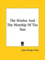 Cover of The Hindus And The Worship Of The Sun