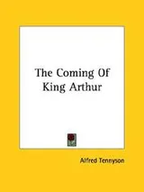 Cover of Tennyson's The coming of Arthur