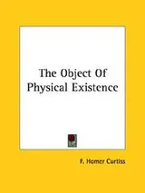 Cover of The Object of Physical Existence