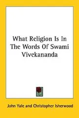 Cover of What Religion Is in the Words of Swami Vivekananda