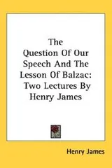 Cover of The question of our speech ; The lesson of Balzac