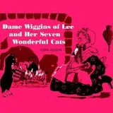 Cover of Dame Wiggins of Lee and her seven wonderful cats