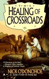 Cover of The Healing of Crossroads