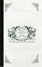 Cover of Penelope\'s English Experiences and the Village Watch-Tower