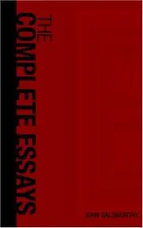 Cover of The Complete Essays of John Galsworthy