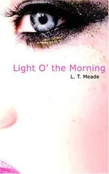 Cover of Light O' the Morning