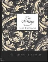 Cover of The Writings of John Burroughs, Volume V