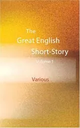 Cover of The Great English Short-Story Writers, Volume 1