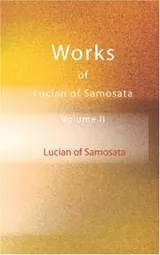 Cover of Works of Lucian of Samosata, Volume II