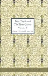 Cover of Peter Simple and The Three Cutters, Volume I