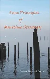 Cover of Some Principles of Maritime Strategy