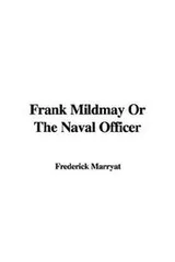 Cover of Frank Mildmay Or The Naval Officer