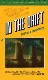 Cover of In the Drift (Ace Science Fiction Special, No 6)