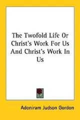 Cover of The Twofold Life Or Christ's Work For Us And Christ's Work In Us