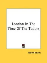 Cover of London In The Time Of The Tudors