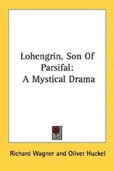 Cover of Lohengrin, Son Of Parsifal