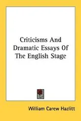 Cover of Criticisms And Dramatic Essays Of The English Stage