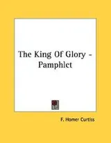 Cover of The King Of Glory - Pamphlet