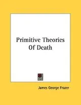 Cover of Primitive Theories Of Death