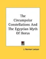Cover of The Circumpolar Constellations And The Egyptian Myth Of Horus