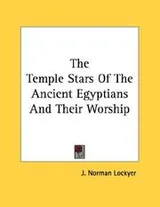 Cover of The Temple Stars Of The Ancient Egyptians And Their Worship