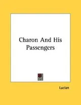 Cover of Charon And His Passengers