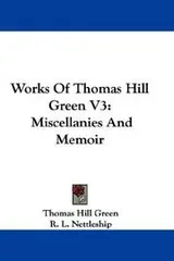 Cover of Works Of Thomas Hill Green V3