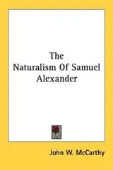 Cover of The Naturalism Of Samuel Alexander