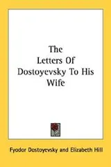 Cover of The letters of Dostoyevsky to his wife