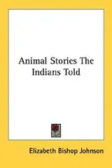 Cover of Animal Stories The Indians Told