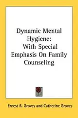 Cover of Dynamic Mental Hygiene