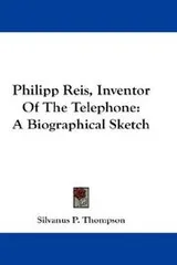Cover of Philipp Reis, inventor of the telephone