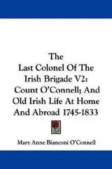 Cover of The Last Colonel Of The Irish Brigade V2