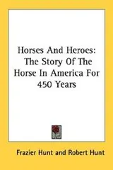 Cover of Horses and heroes