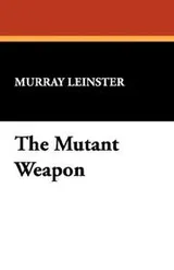 Cover of The Mutant Weapon