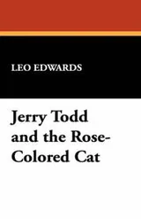Cover of Jerry Todd and the Rose-Colored Cat