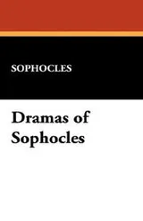 Cover of The dramas of Sophocles