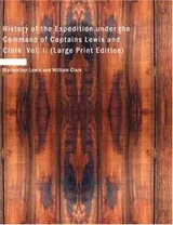 Cover of History of the Expedition under the Command of Captains Lewis and Clark, Vol. I