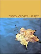 Cover of Mary Olivier, a life