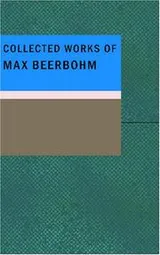 Cover of Collected Works of Max Beerbohm