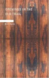 Cover of Openings in the Old Trail