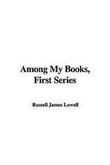 Cover of Among My Books, First Series