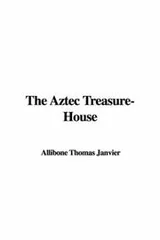 Cover of The Aztec Treasure-House
