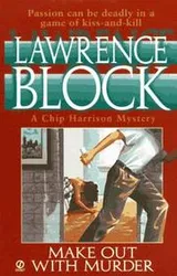 Cover of Make Out With Murder (Chip Harrison Mystery 03)